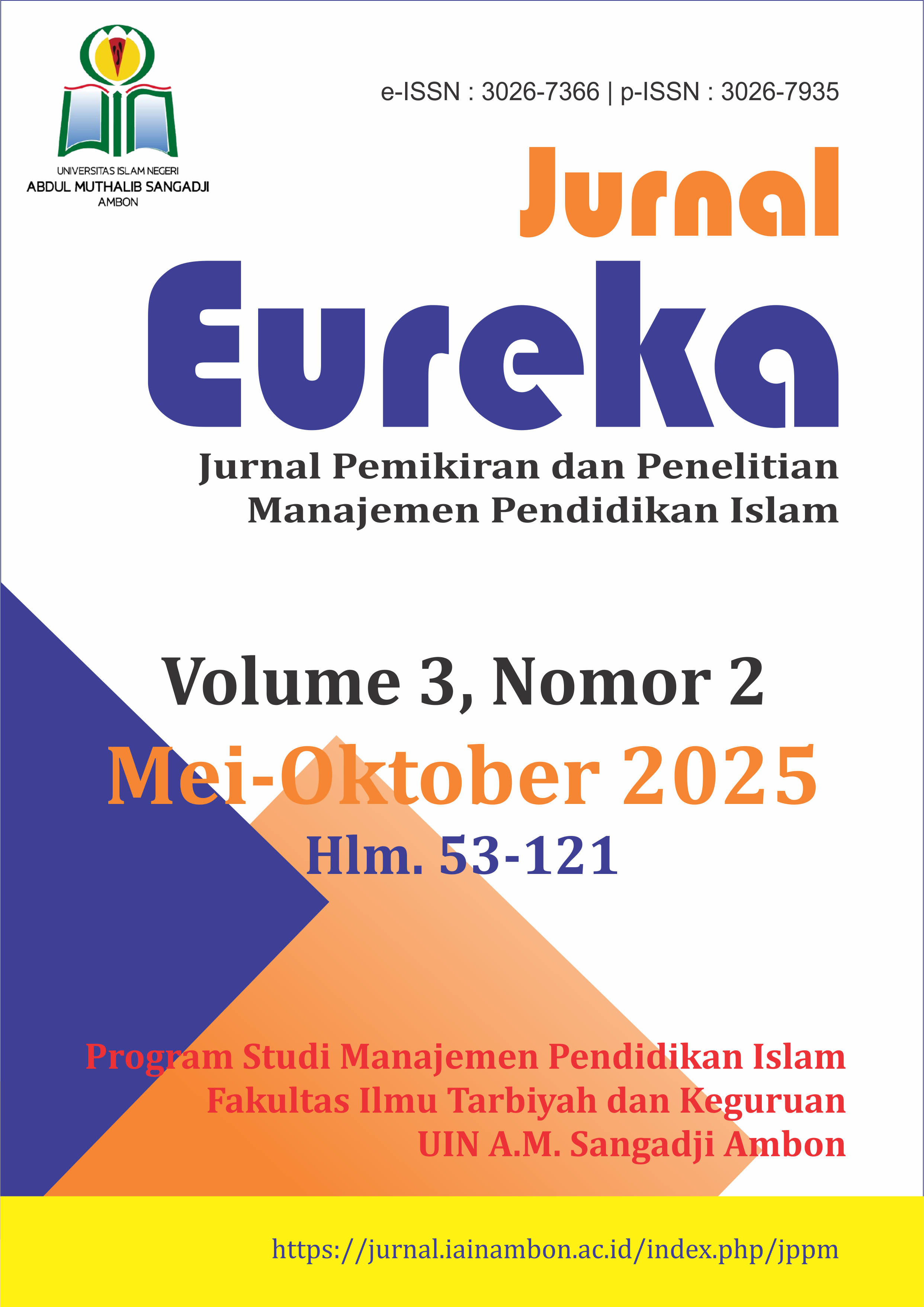 					View Vol. 3 No. 2 (2025): Eureka: Jurnal Pemikiran dan Penelitian Manajemen Pendidikan Islam
				